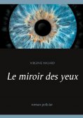 eBook: Le miroir des yeux