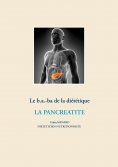 ebook: Le b.a.-ba de la diététique pour la pancréatite