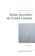 eBook: Route forestière du Grand Contour