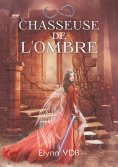 eBook: Chasseuse de l'ombre