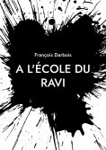 eBook: A l'école du ravi