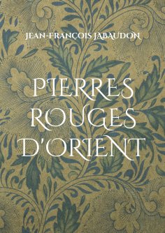 eBook: Pierres rouges d'Orient