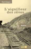 eBook: L'aiguilleur des rêves