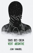 eBook: Sous des cieux vert absinthe