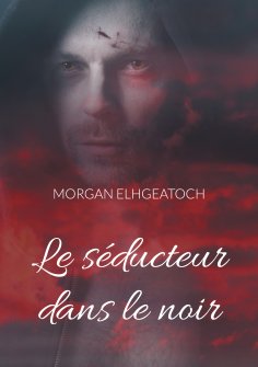 eBook: Le séducteur dans le noir