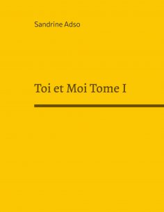 eBook: Toi et Moi Tome I