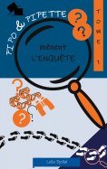 ebook: Pipo et Pipette mènent l'enquête