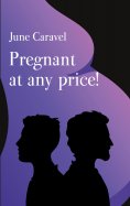 ebook: Pregnant at any price!