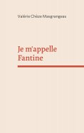 eBook: Je m'appelle Fantine