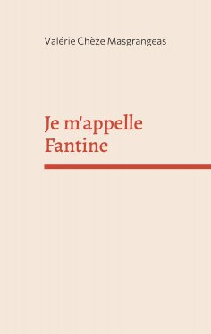 eBook: Je m'appelle Fantine