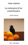 ebook: La naissance d'un commissaire