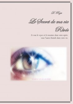 eBook: Le Secret de ma vie Rêvée