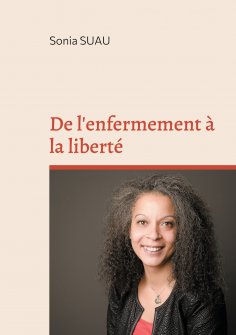eBook: De l'enfermement à la liberté