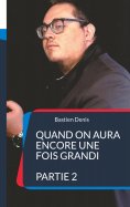 ebook: Quand on aura encore une fois grandi