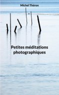 eBook: Petites méditations photographiques