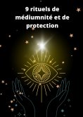 eBook: 9 rituels de médiumnité et de protection