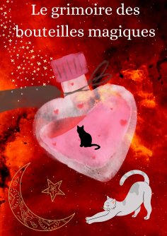ebook: Le grimoire des bouteilles magiques