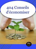 eBook: 404 conseils pratiques pour économiser