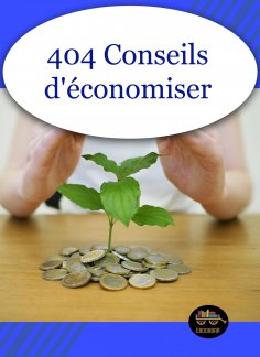 eBook: 404 conseils pratiques pour économiser