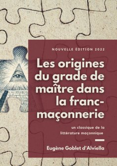 ebook: Les origines du grade de maître dans la franc-maçonnerie