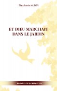 ebook: Et Dieu marchait dans le Jardin
