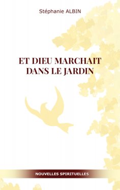 ebook: Et Dieu marchait dans le Jardin
