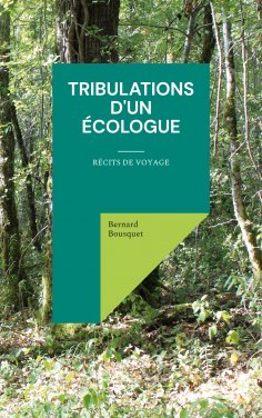eBook: Tribulations d'un écologue