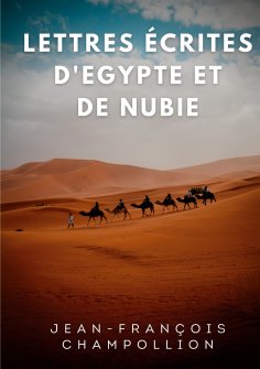 eBook: Lettres écrites d'Egypte et de Nubie entre 1828 et 1829