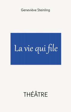 eBook: La vie qui file