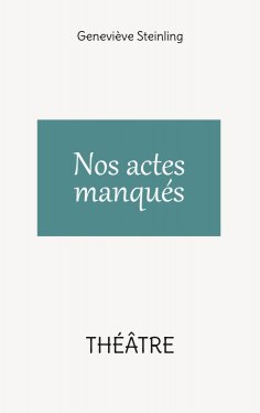 eBook: Nos actes manqués