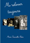 eBook: Me relever toujours
