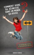 eBook: Comment vivre sa jeunesse dans un monde qui bouge