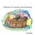 eBook: Valentin et le mystère des Émotions