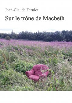 ebook: Sur le trône de Macbeth