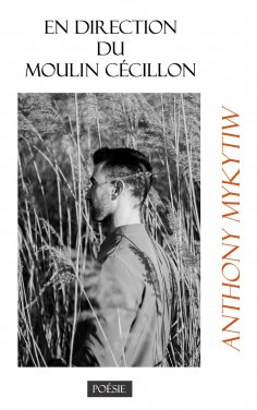 eBook: En direction du moulin Cécillon