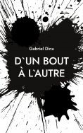 eBook: D`un bout à l`autre
