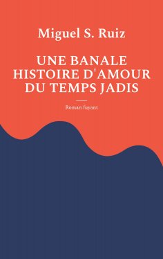eBook: Une banale histoire d'amour du temps jadis