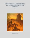 eBook: Histoire de l'admirable Don Quichotte de la Manche