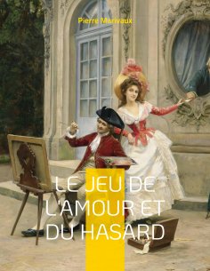 eBook: Le Jeu de l'amour et du hasard