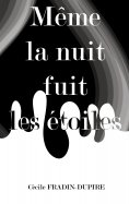 eBook: Même la nuit fuit les étoiles