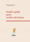 eBook: Guide rapide pour arrêter de fumer