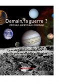 eBook: Demain la guerre ? Atomique, pandémique, écologique
