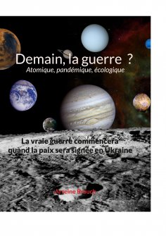 eBook: Demain la guerre ? Atomique, pandémique, écologique