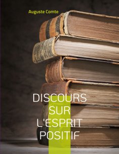 eBook: Discours sur l'esprit positif