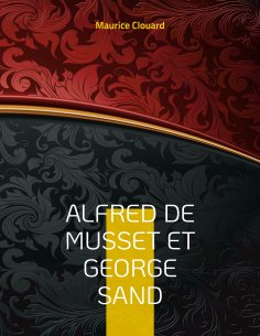 eBook: Alfred de Musset et George Sand