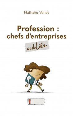 eBook: Profession : chefs d’entreprises oubliés
