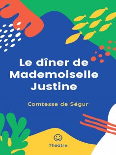 eBook: Le dîner de Mademoiselle Justine