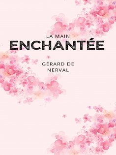 ebook: La Main Enchantée (Histoire macaronique)