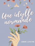 eBook: Une idylle normande