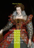 eBook: Angélique de Mackau marquise de Bombelles et la cour de Madame Élisabeth